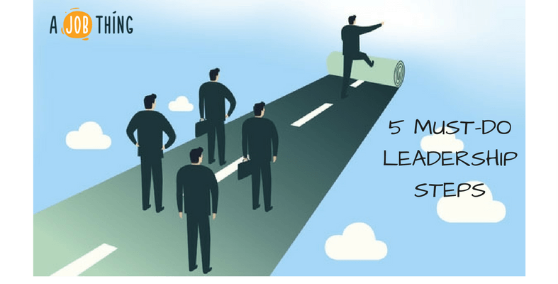 You Want Real Change? Do This 5 Leadership Steps