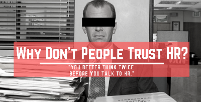 Cover image for Why Don't People Trust HR?