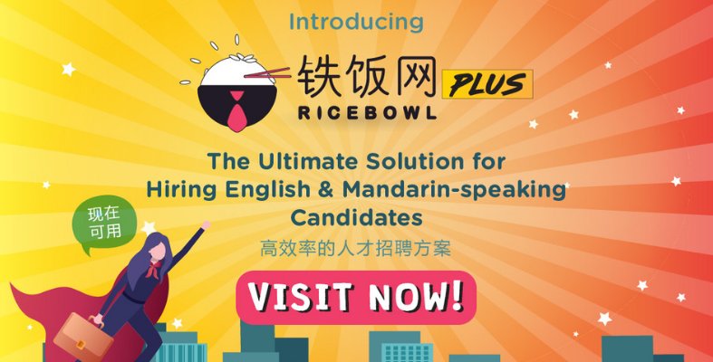 Ricebowl Plus: Guaranteed English and Mandarin-speaking Candidates for Hire