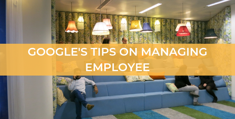 How to Manage Your Employees Like Google
