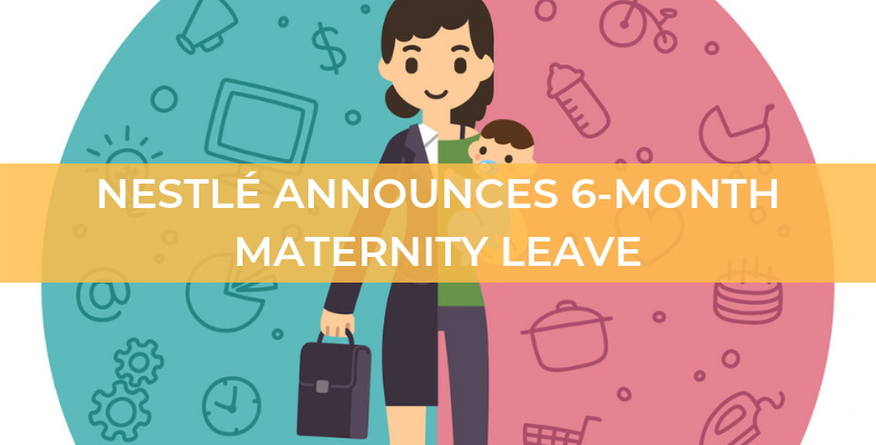 Nestlé Announces Six-Month Maternity Leave