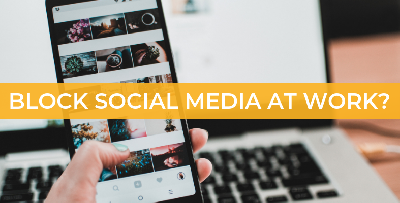 Cover image for Should Social Media be Blocked at Work?