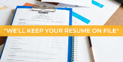 Cover image for “We’ll Keep Your Resume on File” - What Does This Mean?