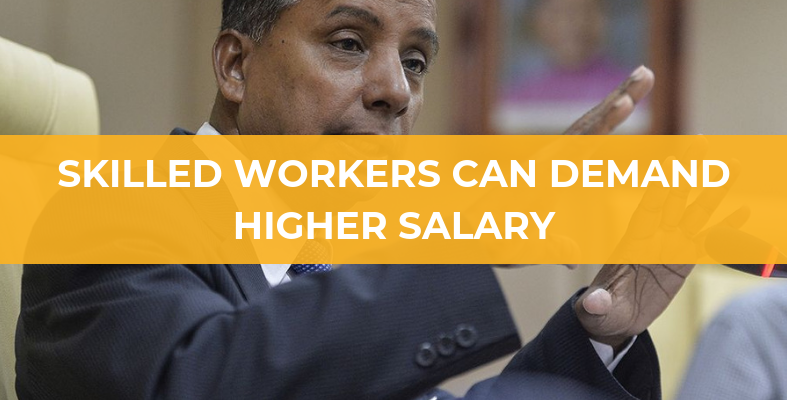Skilled Workers can Demand Better Salary - HR Minister