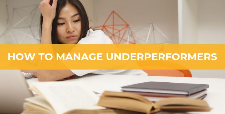 Underperforming Employees? Here's How to Manage Them