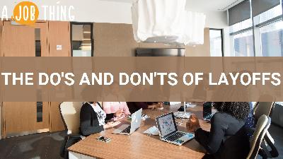 Cover image for Layoffs: The Do's and Don'ts