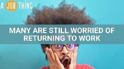 Cover image for Are You Ready To Return To Work? Many Are Not