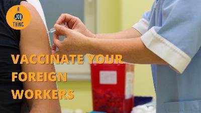 Cover image for Employers Who Fail to Vaccinate Foreign Workers Will Be Jailed