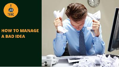 Cover image for How Do You Manage an Employee's Bad Idea?