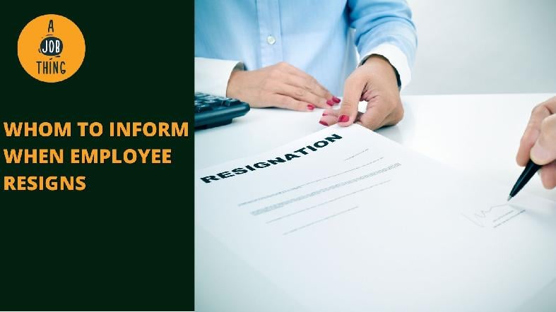 Whom Should You Inform When an Employee Resigns?