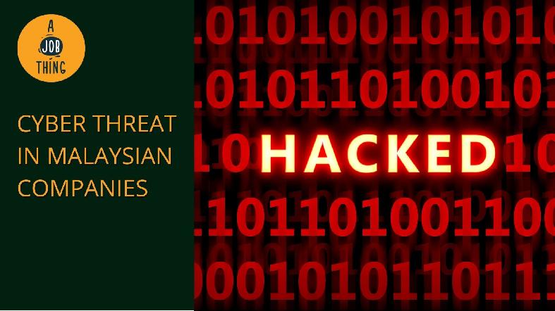 Cyber Threat on Malaysian Companies Have Increased by 25%
