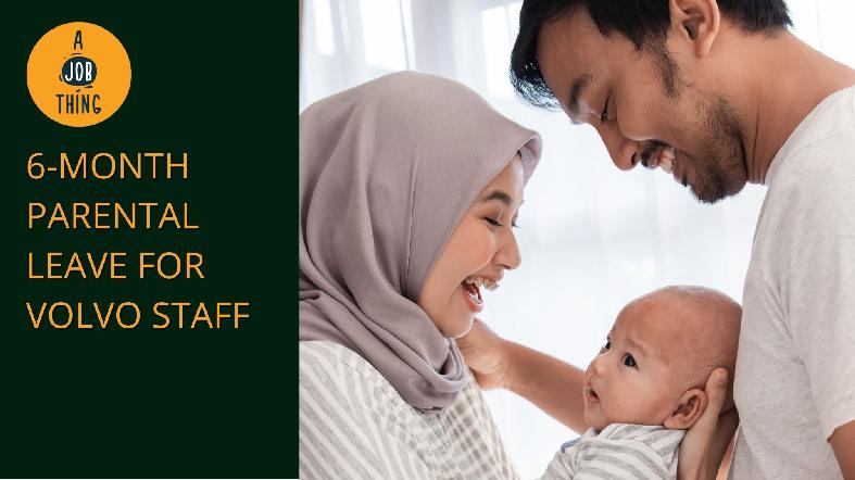 Volvo Offers 6-Month Parental Leave for Employees Worldwide