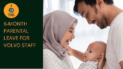 Cover image for Volvo Offers 6-Month Parental Leave for Employees Worldwide