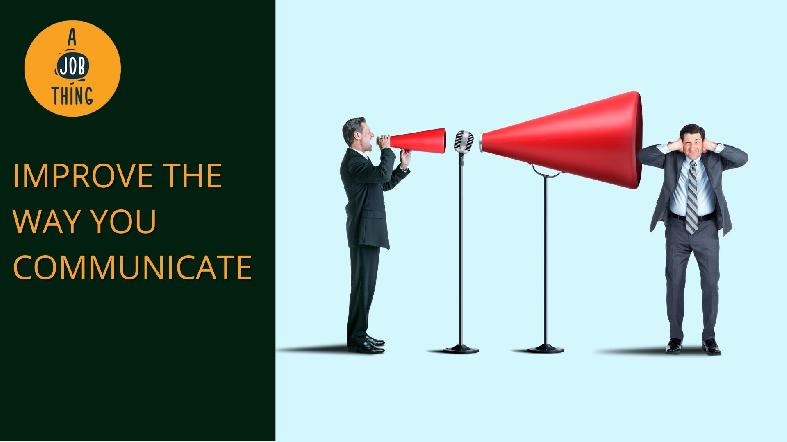 How to Identify if Your Communication Style Is Not Working