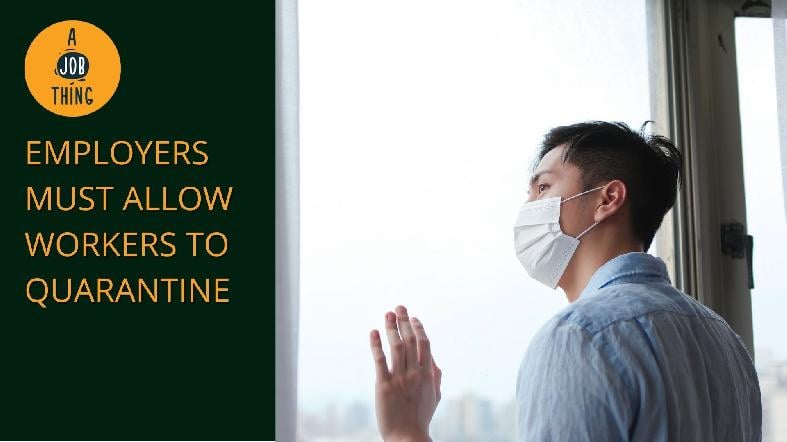 Employers Risk Closure if They Do Not Allow Workers to Quarantine