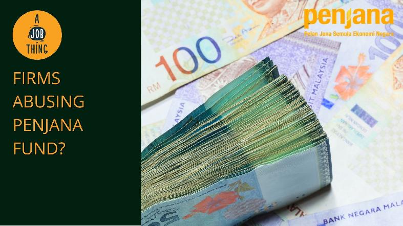 Firms Allegedly Use Fake Names to Obtain Penjana Hiring Fund