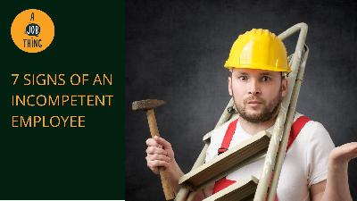 Cover image for 7 Unarguable Hints Your Employee is Incompetent