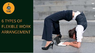 Cover image for The Six Types of Flexible Work Arrangements