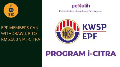 Cover image for Epf's i-Citra Allows Members to Withdraw up to RM5,000