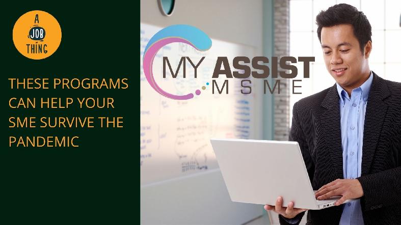 Need Help to Grow Your SME? Here's How MyAssist MSME Can Help You