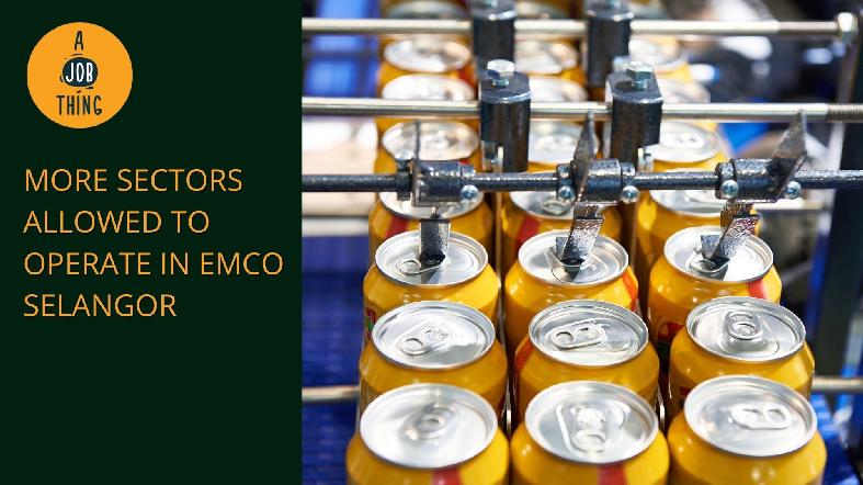 MITI Allows More Sectors to Operate During EMCO in Selangor