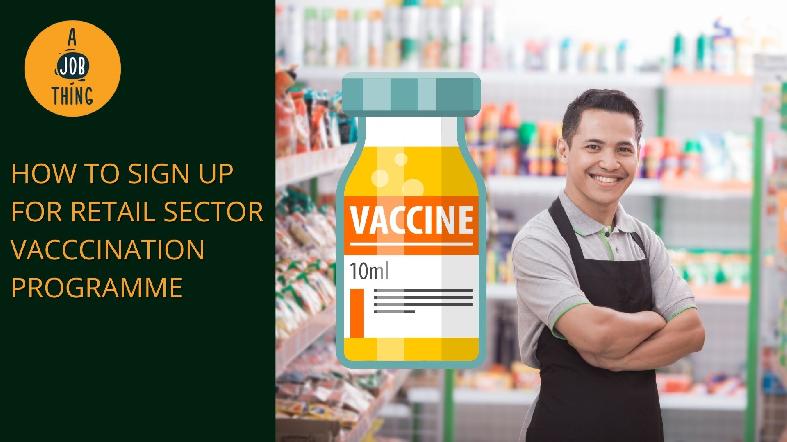 How to Register for the Retail Industry Vaccination Program (RiVAC)
