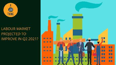 Cover image for Socso Report Expects Labour Market to Improve in Q2 2021