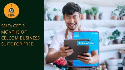 Cover image for SMEs Can Get 3 Months of Celcom Business Suite for FREE