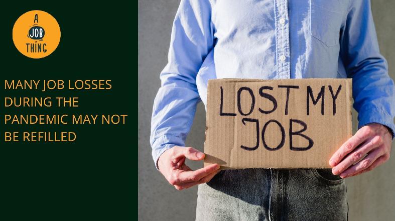 MEF Says Many Job Losses During the Pandemic May Not Be Refilled