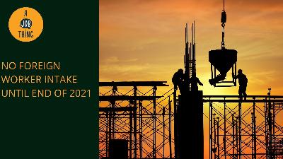 Cover image for No Entry of Foreign Workers Until December 31, 2021