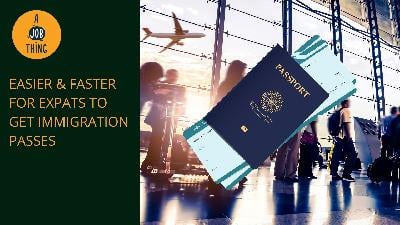 Cover image for Easier and Faster Process for Expats to Get Immigration Passes