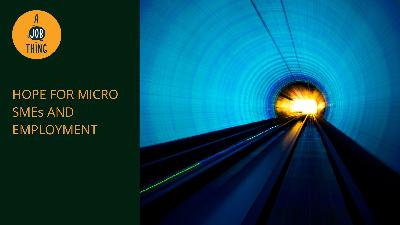 Cover image for Light at the End of the Tunnel for Micro SMEs and Employment