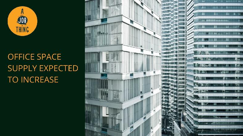 Office Space Supply Expected to Increase