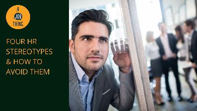 Cover image for 4 Human Resources Stereotypes and How You Can Avoid Them