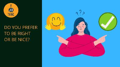 Cover image for Would You Rather Be Right or Would You Rather Be Nice?
