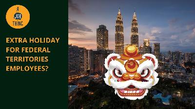 Cover image for Should Federal Territory Employers Provide an Extra Public Holiday?