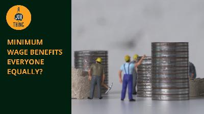 Cover image for Is It True That Minimum Wage Benefits Everyone Equally?