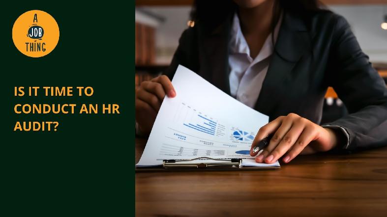 Is It Time for Your Company to Conduct an HR Audit?