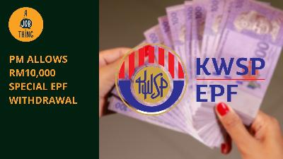 Cover image for Prime Minister Allows RM10,000 Special EPF Withdrawal