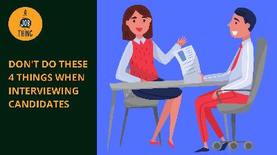 Cover image for Don’t Do These 4 Things When Interviewing Candidates