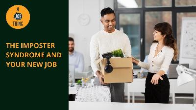 Cover image for The Imposter Syndrome and Your New Job