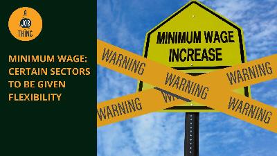 Cover image for Certain Sectors to Be Given Flexibility on Minimum Wage
