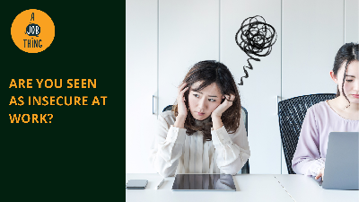 Cover image for Are You Seen as Insecure at Work?