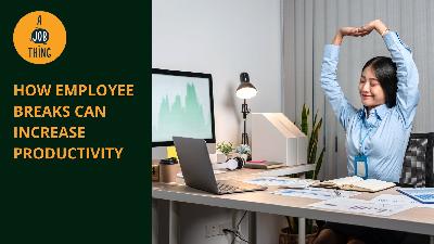 Cover image for How Employee Breaks Can Increase Productivity
