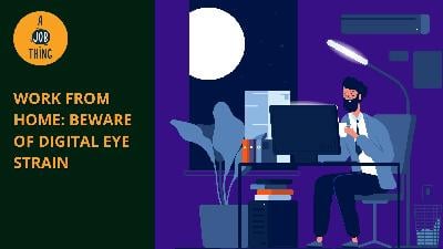 Cover image for Work From Home: Beware of Digital Eye Strain