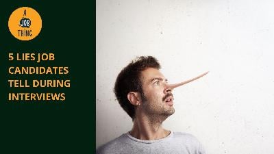 Cover image for 5 Lies Job Candidates Tell During Interviews