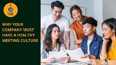 Cover image for Why Your Company Must Have a Healthy Meeting Culture
