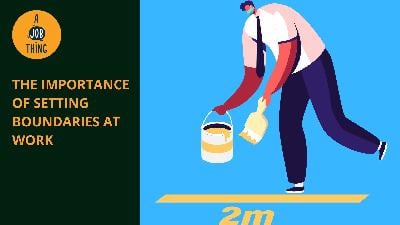 Cover image for The Importance of Setting Boundaries at Work