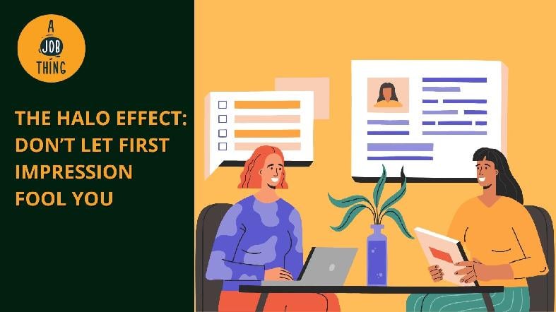 The Halo Effect: Don’t Let First Impression Fool You