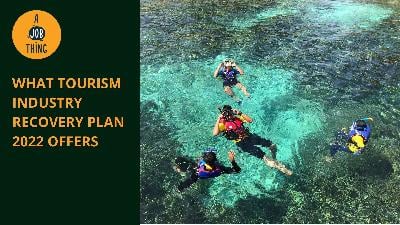 Cover image for What Tourism Industry Recovery Plan 2022 Offers